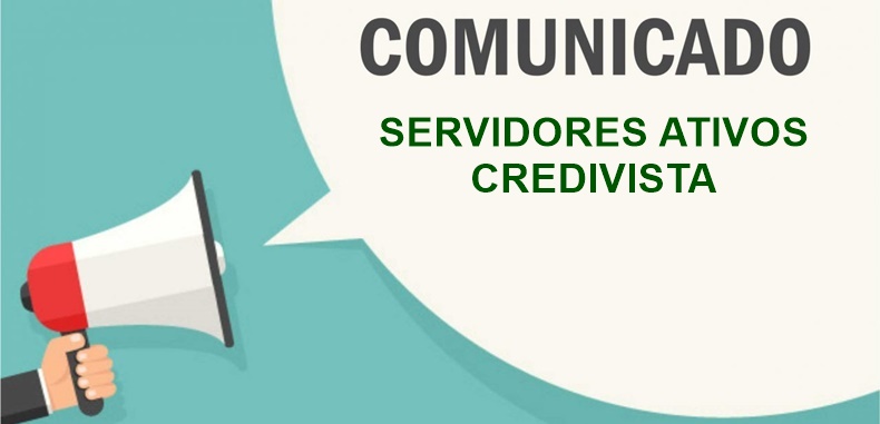 Comunicado: servidores ativos com conta na Credivista